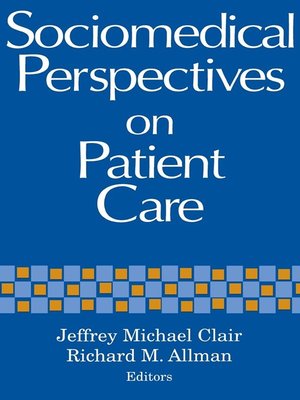 cover image of Sociomedical Perspectives on Patient Care